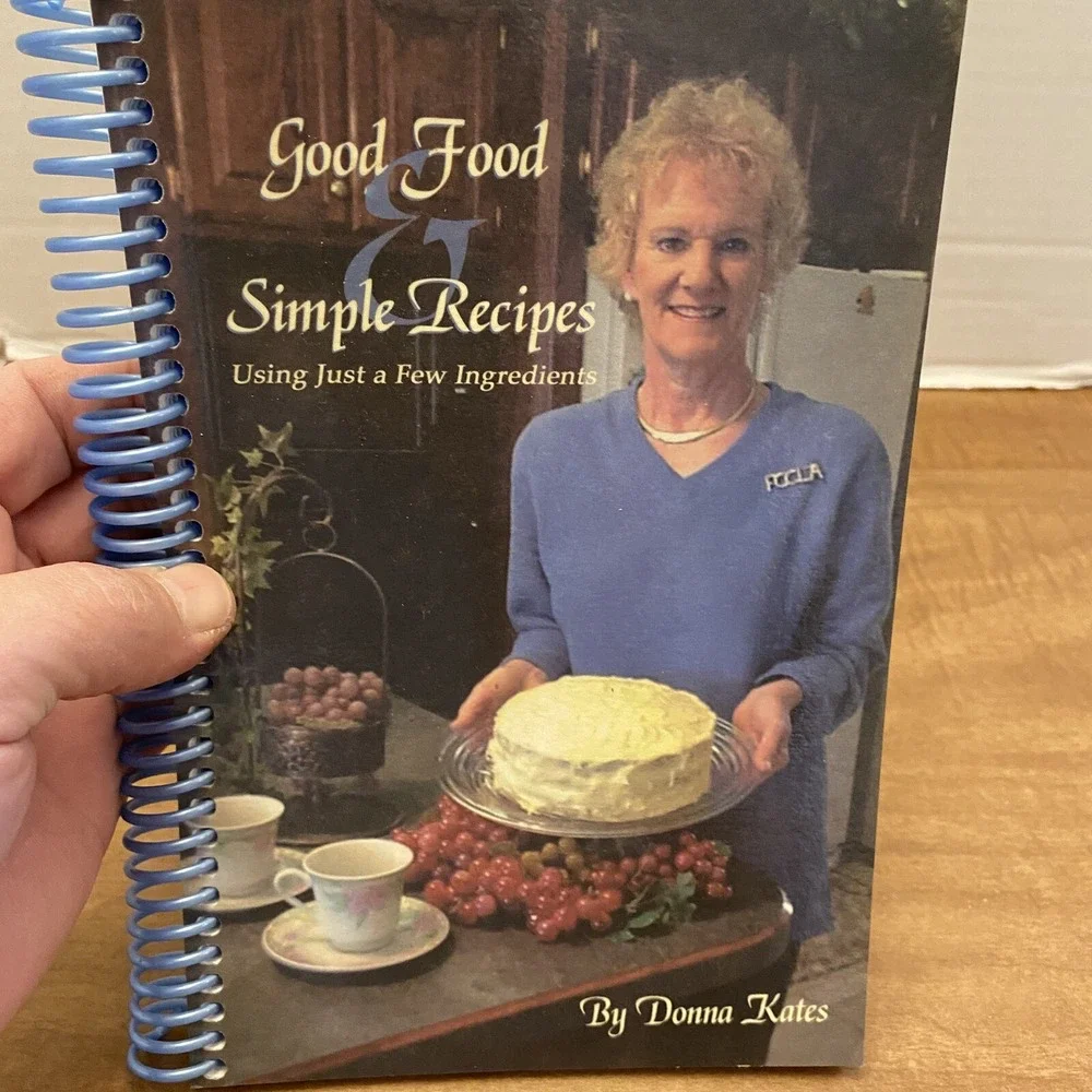 Donna Kates Good Food & Simple Recipes Cookbook 2006 Spiral Bound FCCLA